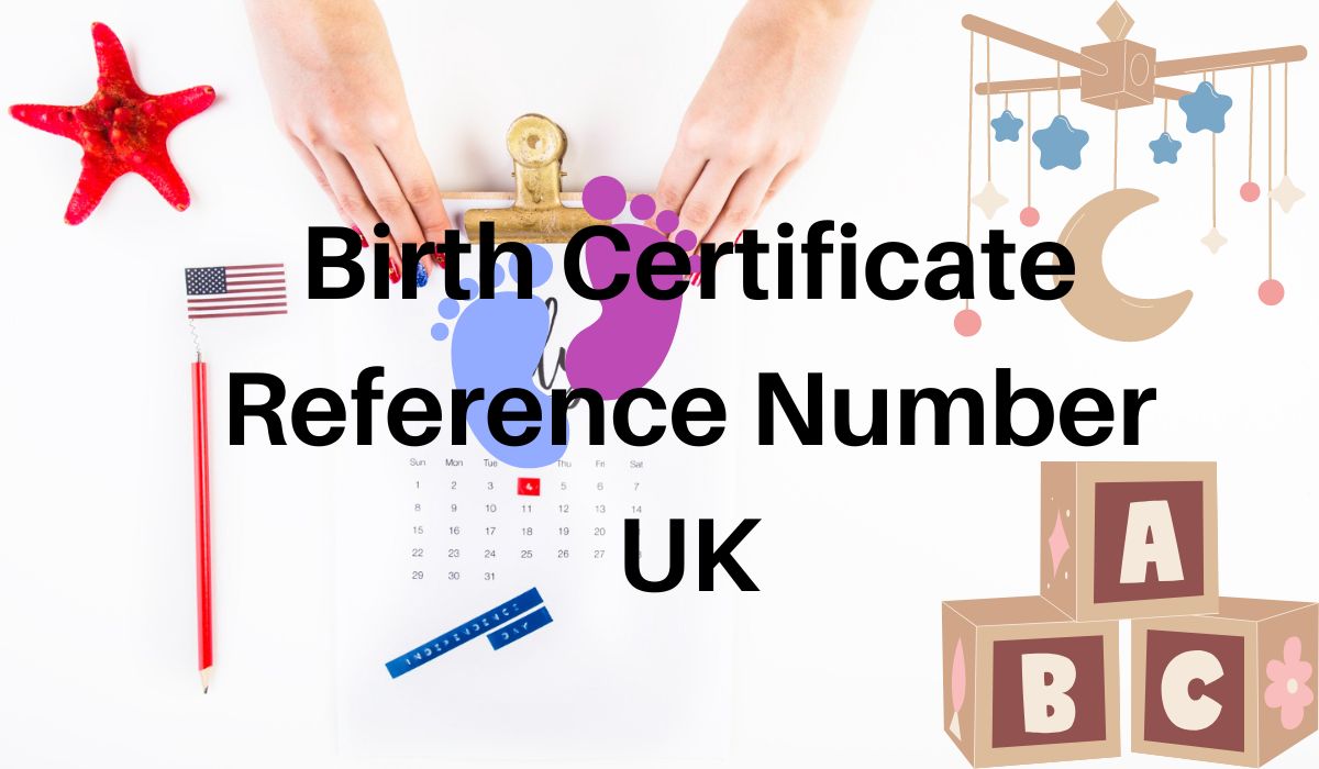 Birth Certificate Reference Number UK
