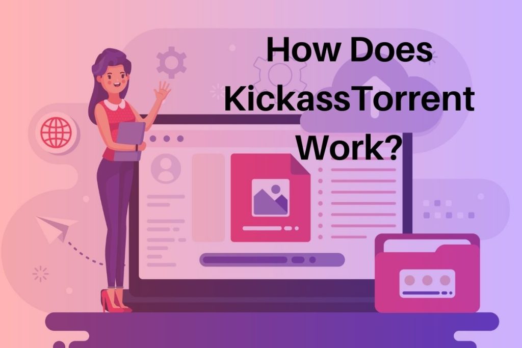 How to Use KickassTorrent Safely